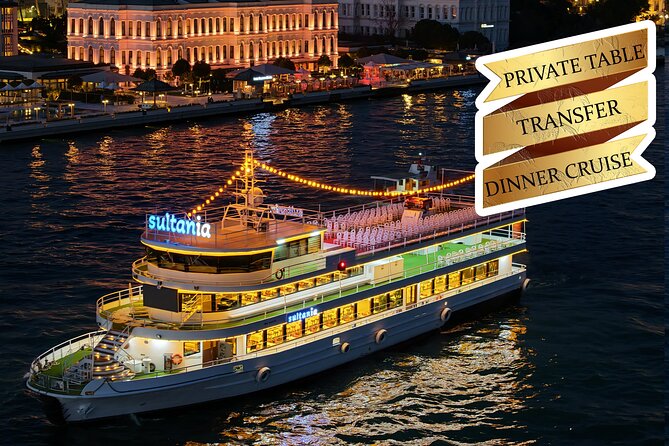 Istanbul Bosphorus Dinner Cruise with Turkish Night Show & Pickup - A Two-and-a-Half-Hour Bosphorus Night That Feels Like Istanbul